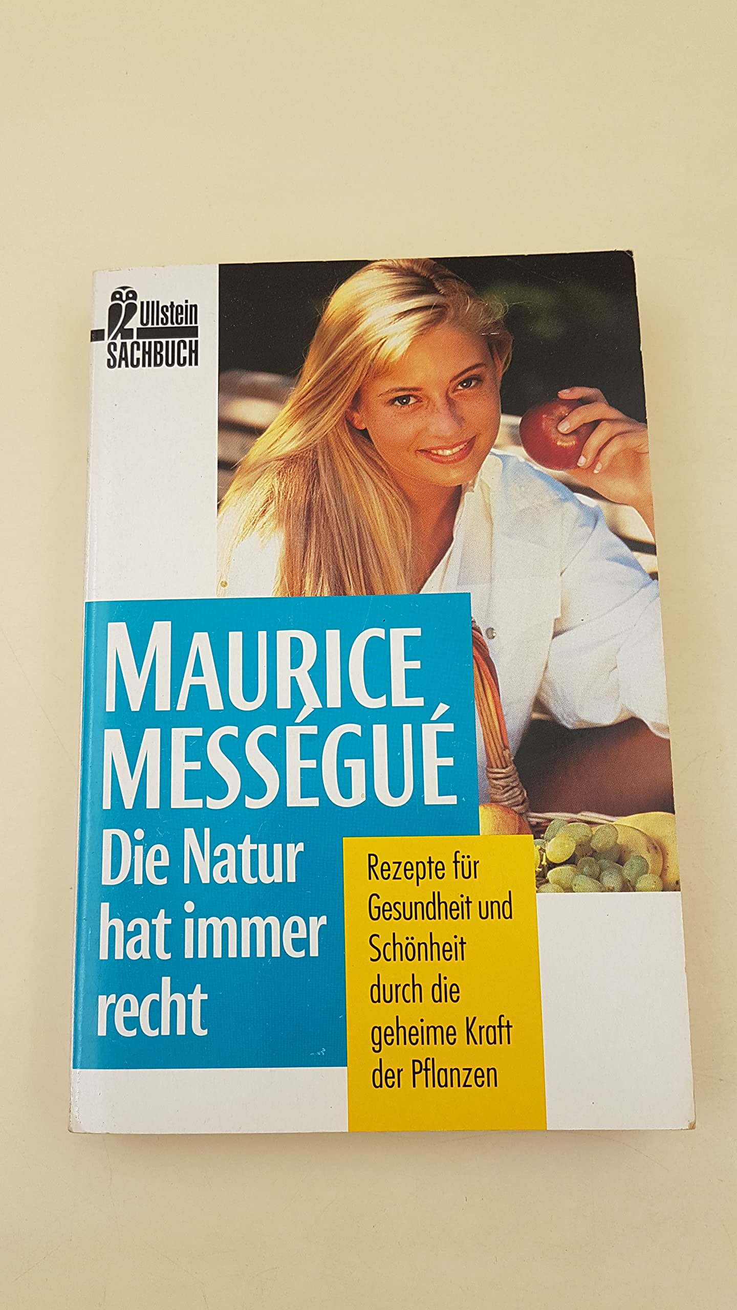 Die Natur hat immer recht. Rezepte für Gesundheit und Schönheit durch die geheimen Kräfte der Pflanzen Arts & Music