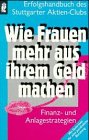 Wie Frauen mehr aus ihrem Geld machen Business, Finance & Career