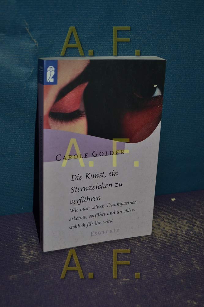 Die Kunst, ein Sternzeichen zu verführen Partnership & Love