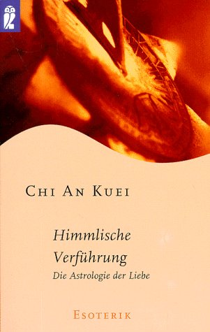 Himmlische Verführung. Die Astrologie der Liebe Religion & Esotericism