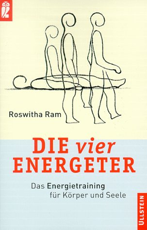 Die vier Energeter. Das Energietraining für Körper und Seele Health, Nutrition & Fitness