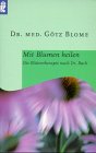 Mit Blumen heilen Self-help