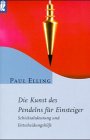 Die Kunst des Pendelns für Einsteiger Religion & Esotericism