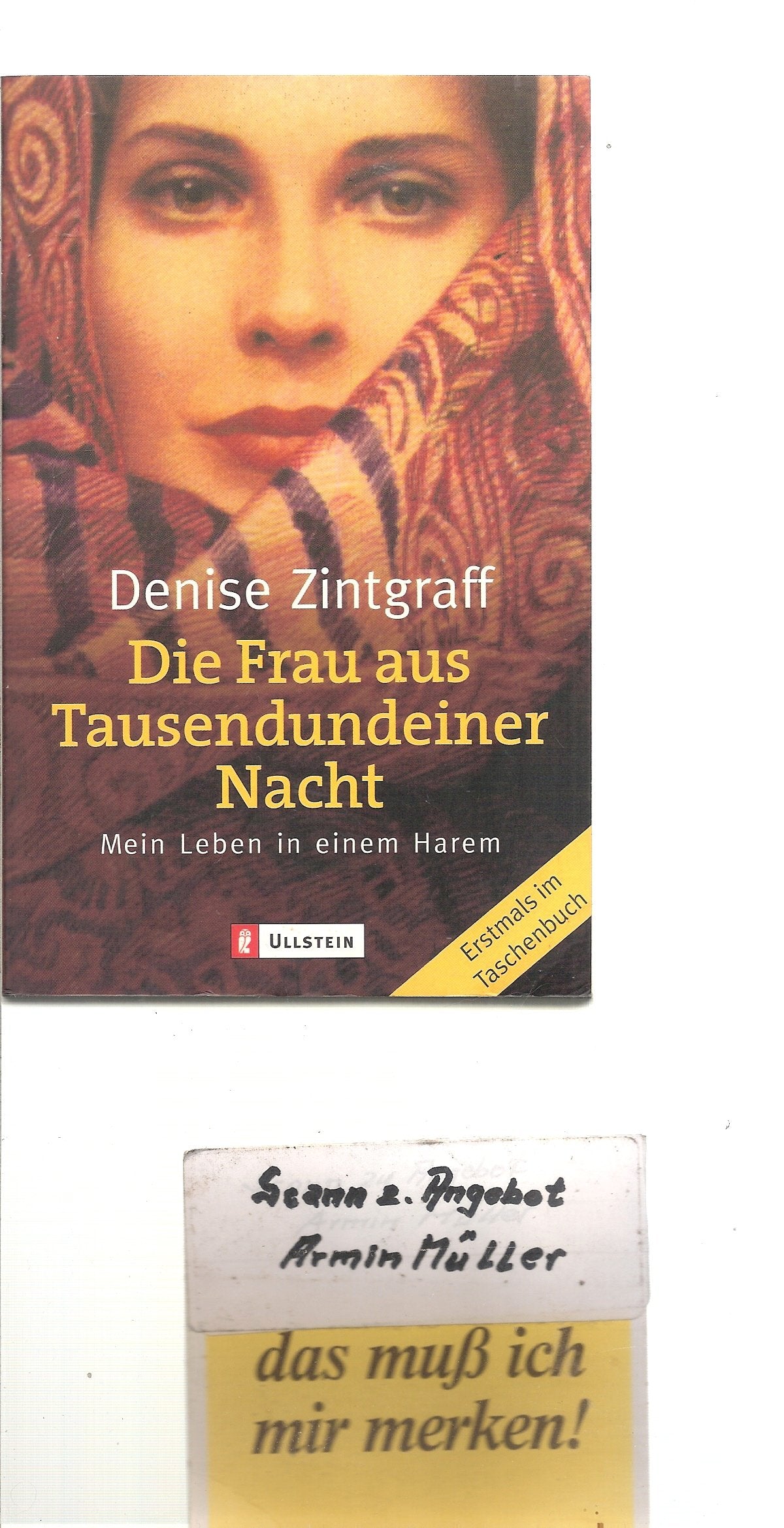 Die Frau aus 1001 Nacht: Mein Leben in einem Harem Fiction