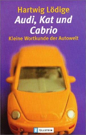 Audi, Kat und Cabrio: Kleine Wortkunde der Autowelt Business & Technology