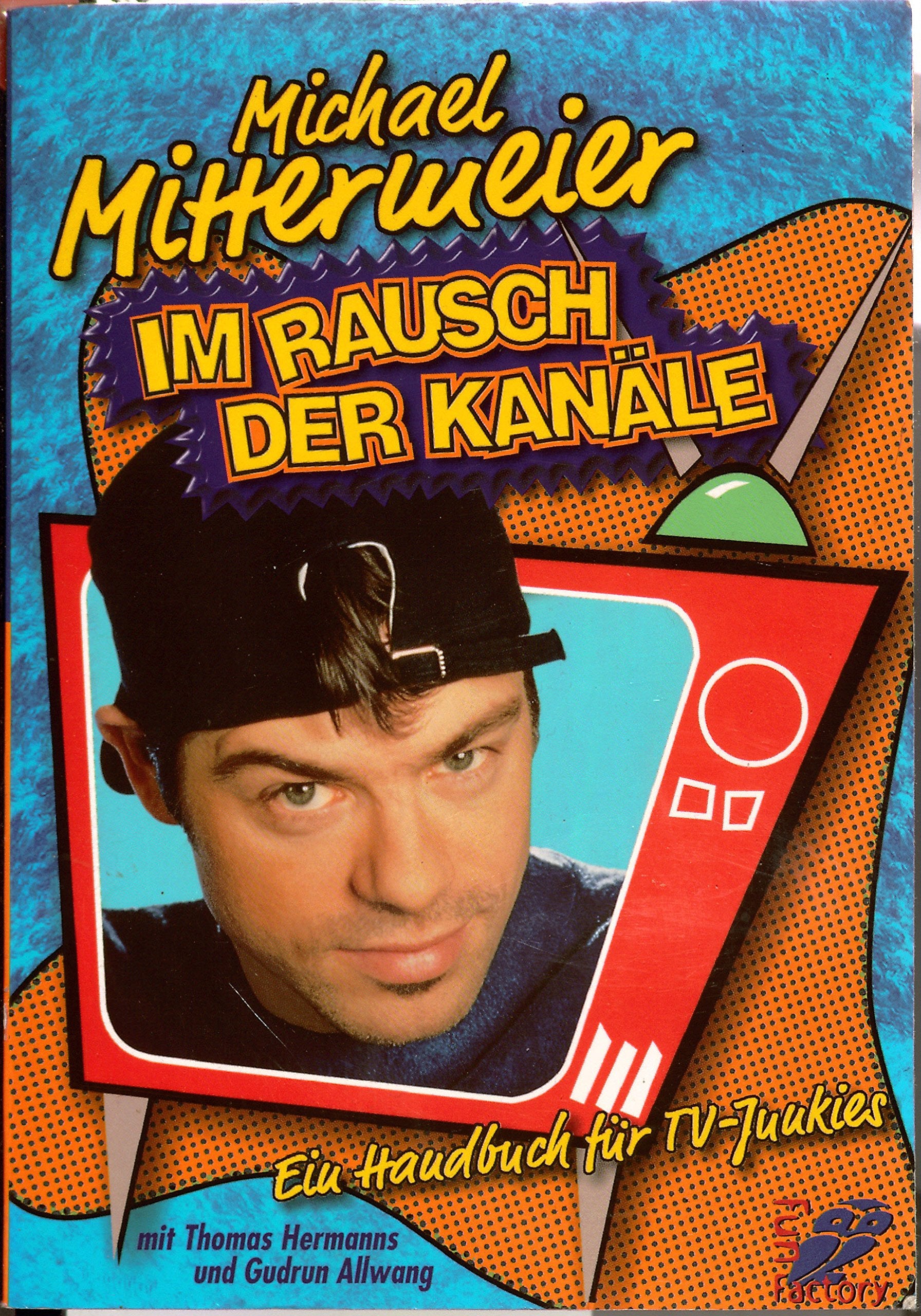 Im Rausch der Kanäle. Ein Handbuch für TV-Junkies Media & Communication