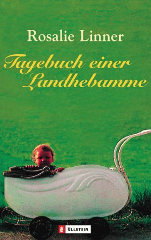 Tagebuch einer Landhebamme: 1943-1980 Fiction