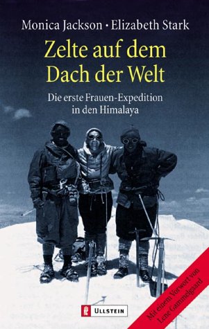 Zelte auf dem Dach der Welt. Die erste Frauen-Expedition in den Himalaya Politics & Society