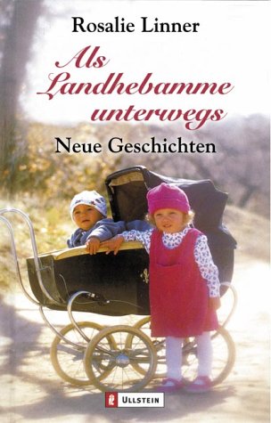 Als Landhebamme unterwegs Memories