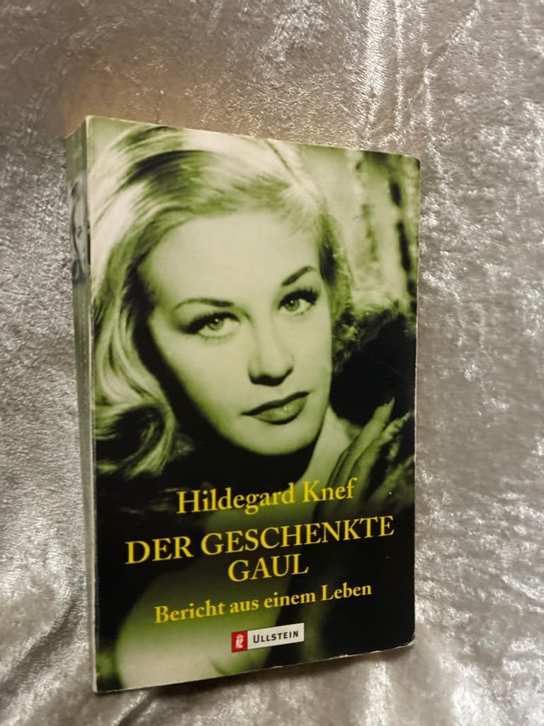 Der geschenkte Gaul: Bericht aus einem Leben (Ullstein Taschenbuch) Art & Literature