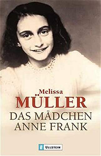 Das Mädchen Anne Frank: Die Biographie Politics & Society Books