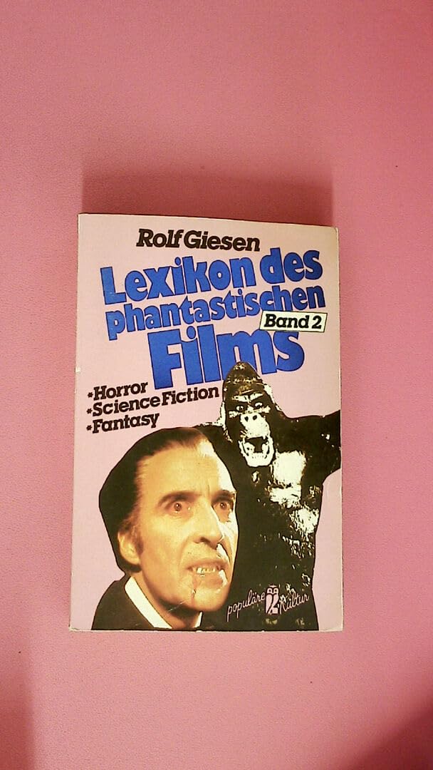 Lexikon des phantastischen Films I. Horror, Science Fiction, Fantasy ( Populäre Kultur). Media & Communication