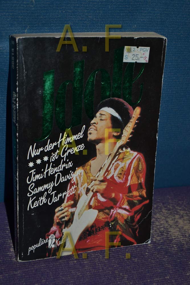 Idole V. Jimi Hendrix, Sammy Davis jr., Keith Jarrett. Nur der Himmel ist Grenze. ( Populäre Kultur). Pop culture