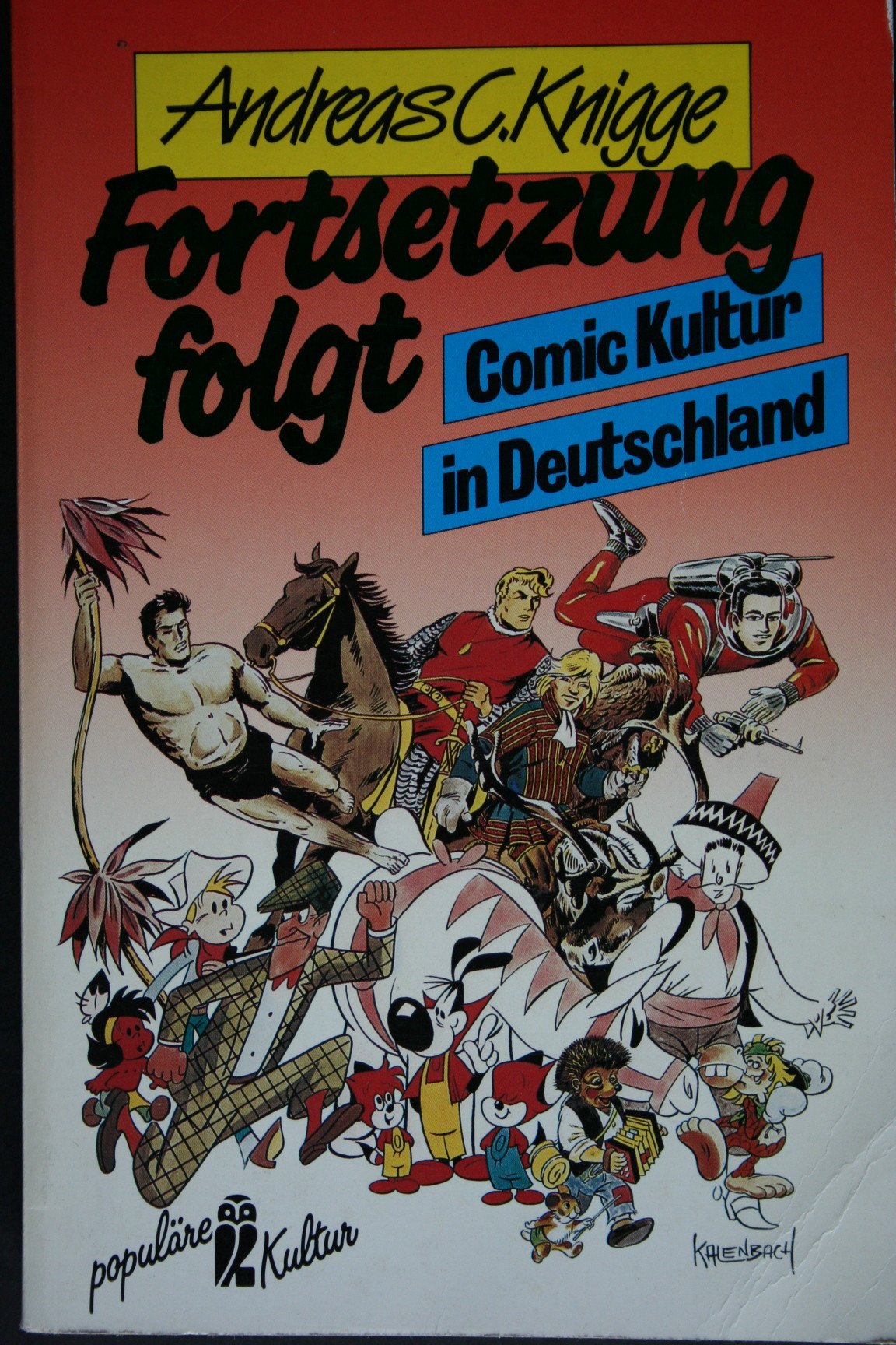 Fortsetzung folgt. Comic- Kultur in Deutschland. ( Populäre Kultur). Manga