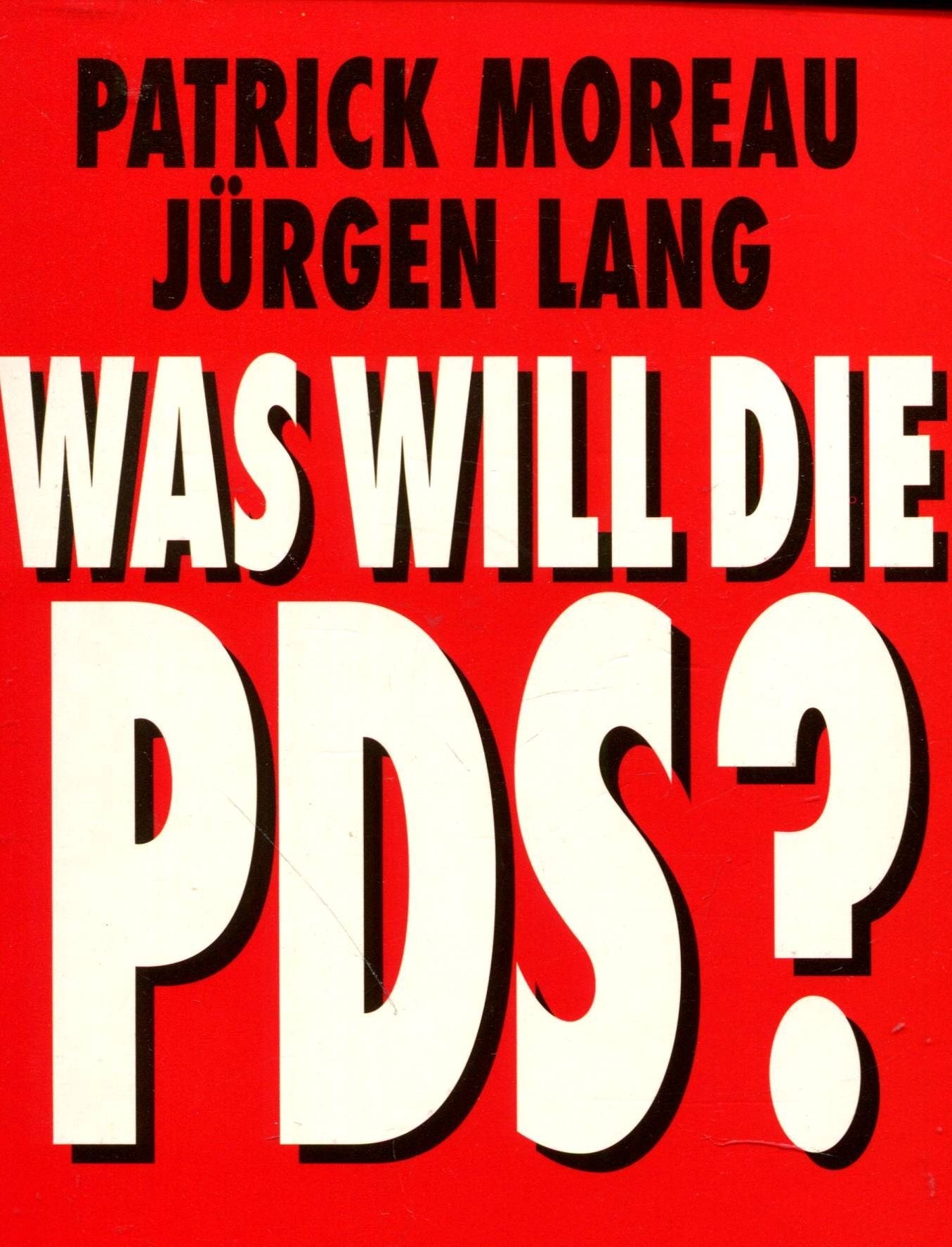 Was will die PDS? Politics & History