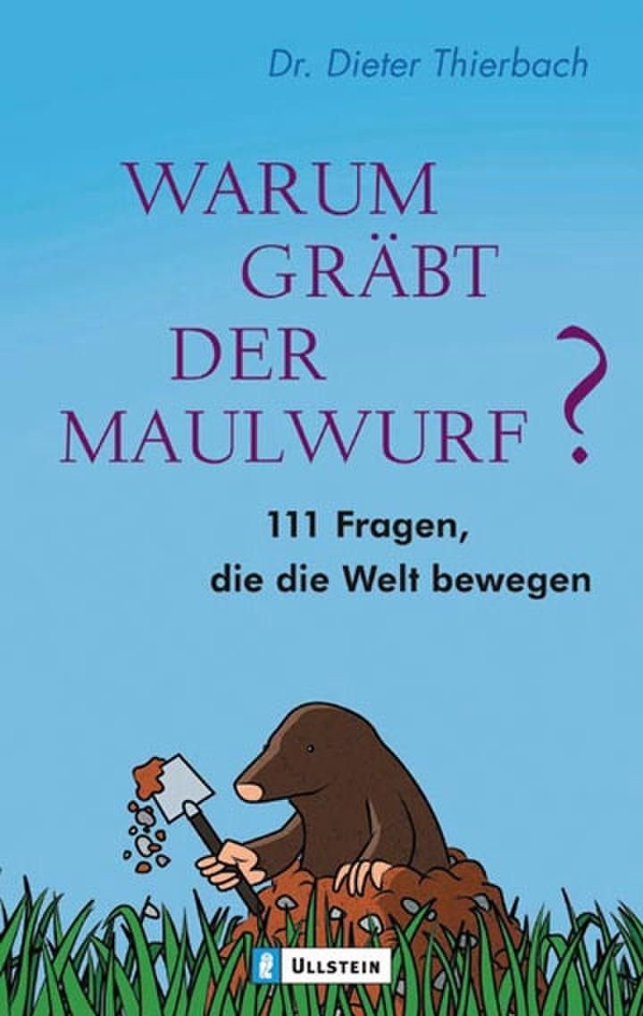 Warum gräbt der Maulwurf? Contemporary literature Books