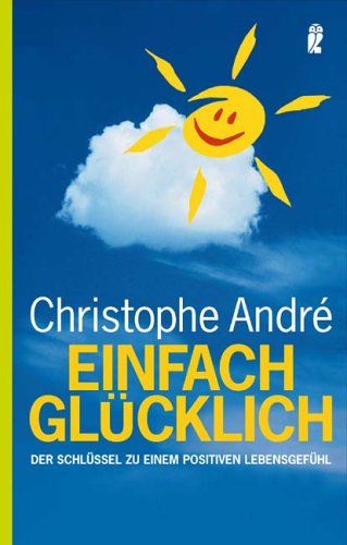 Einfach glücklich: Der Schlüssel zu einem positiven Lebensgefühl Lifestyle