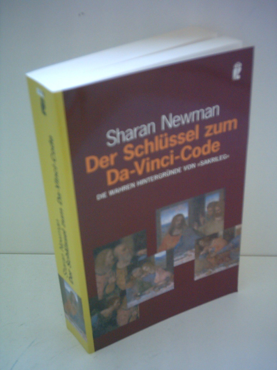 Der Schlüssel zum Da-Vinci-Code: Die wahren Hintergründe von "Sakrileg" Politics & History