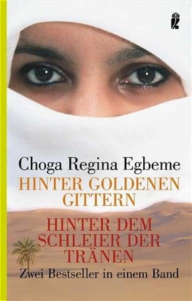 Hinter goldenen Gittern /Hinter dem Schleier der Tränen: Zwei Bestseller in einem Band (Ullstein Sachbuch) Fiction