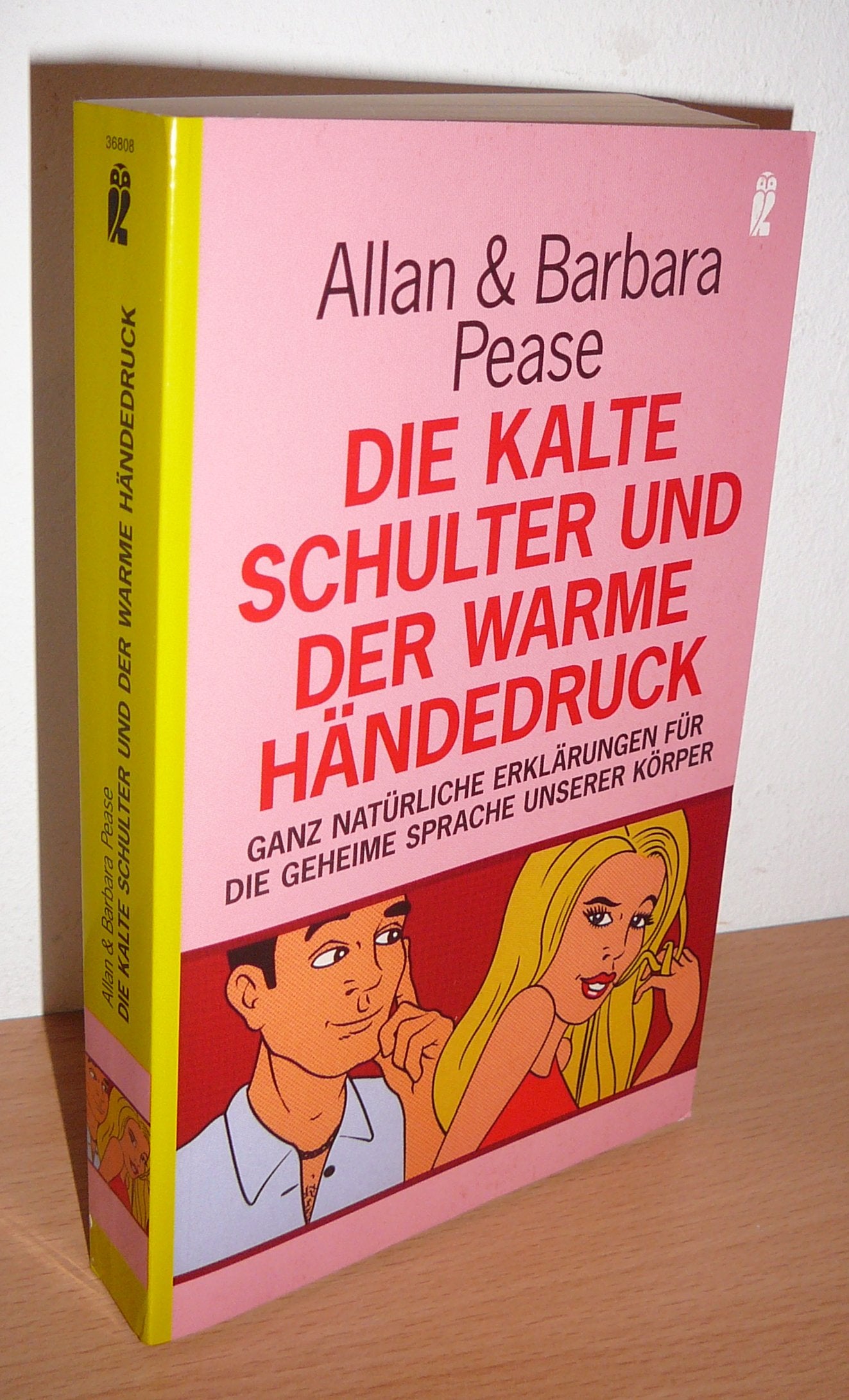 Die kalte Schulter und der warme Händedruck: Ganz natürliche Erklärungen für die geheime Sprache unserer Körper (Ullstein Sachbuch) Psychology