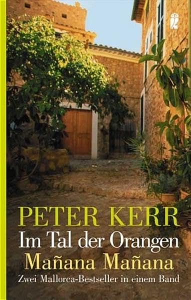 Im Tal der Orangen / Manana Manana: Zwei Mallorca-Bestseller in einem Band (Ullstein Taschenbuch) Science