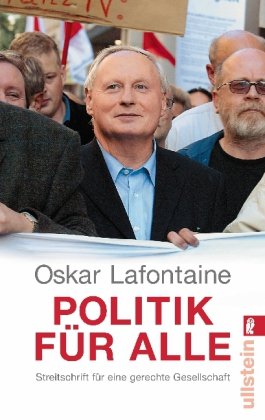 Politik für alle: Streitschrift für eine gerechte Gesellschaft Politics & History