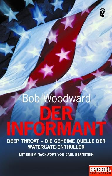 Der Informant: Deep Throat - Die geheime Quelle der Watergate-Enthüller Politics & History