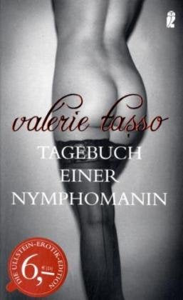 Tagebuch einer Nymphomanin (Ullstein Sachbuch) Essays & Short Stories