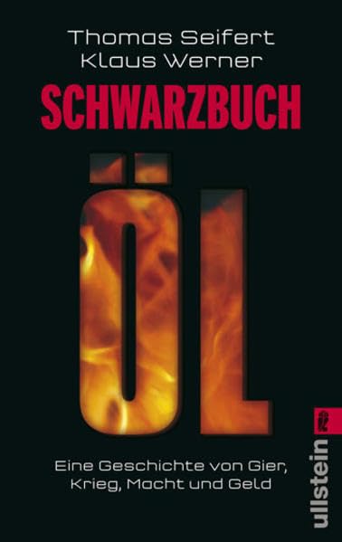 Schwarzbuch Öl: Eine Geschichte von Gier, Krieg, Macht und Geld Business, Finance & Career Books