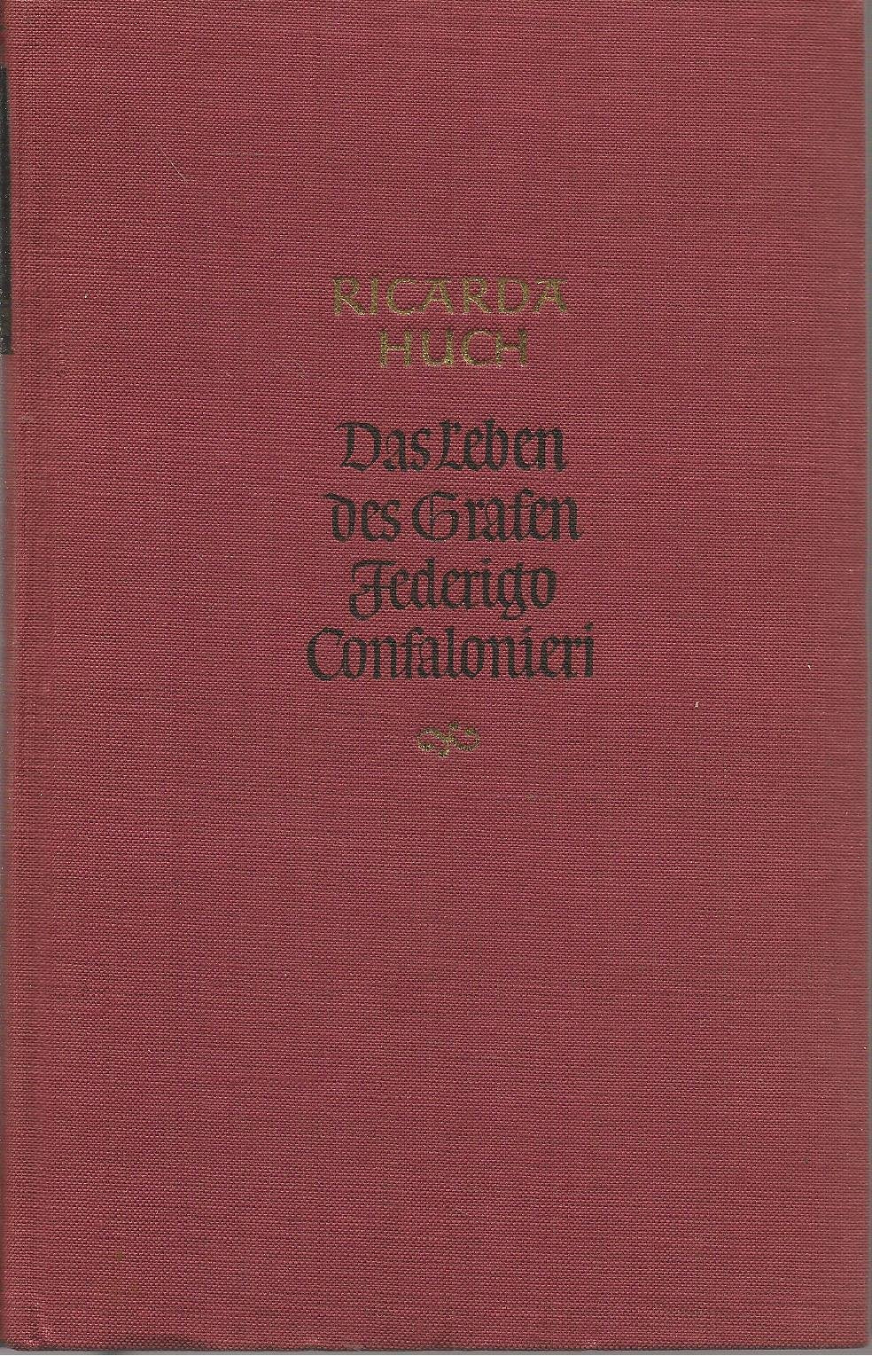 Das Leben des Grafen Federigo Confalonieri: Roman Classics