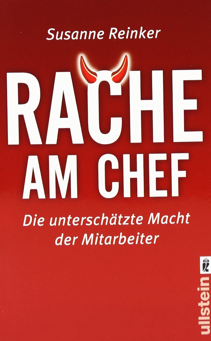 Rache am Chef: Die unterschätzte Macht der Mitarbeiter Books