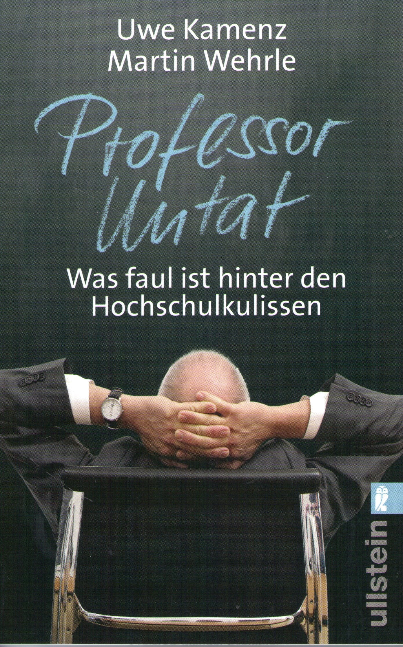 Professor Untat: Was faul ist hinter den Hochschulkulissen Books