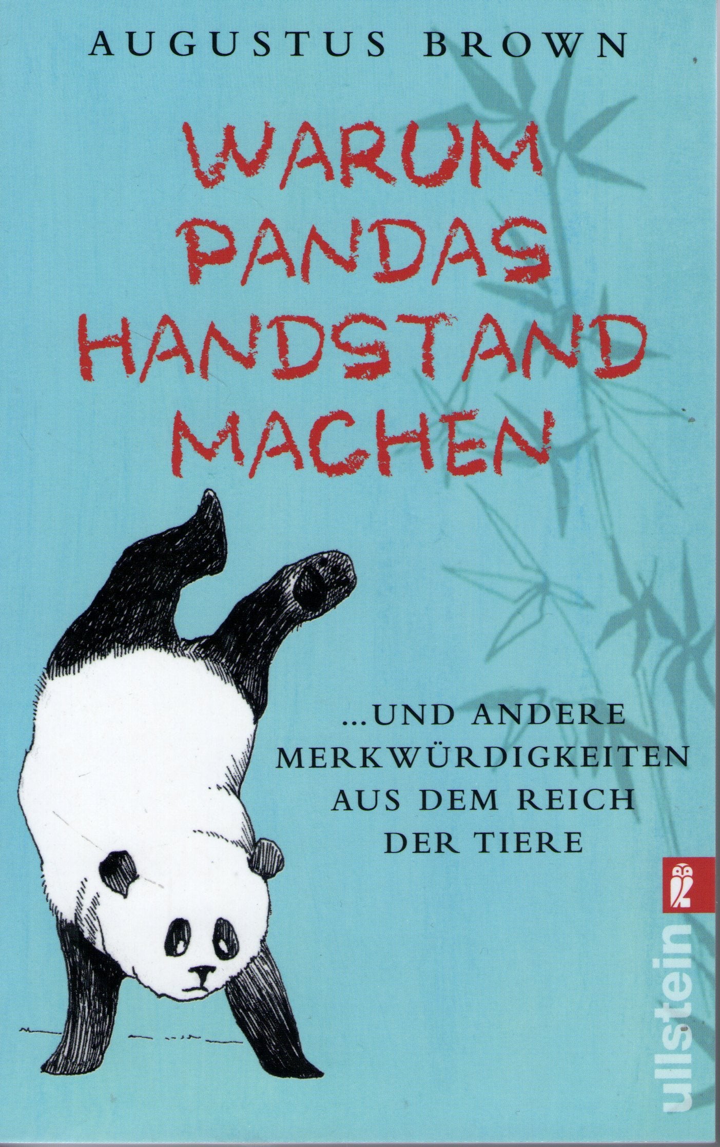 Warum Pandas Handstand machen: ... und andere Merkwürdigkeiten aus dem Reich der Tiere Architecture