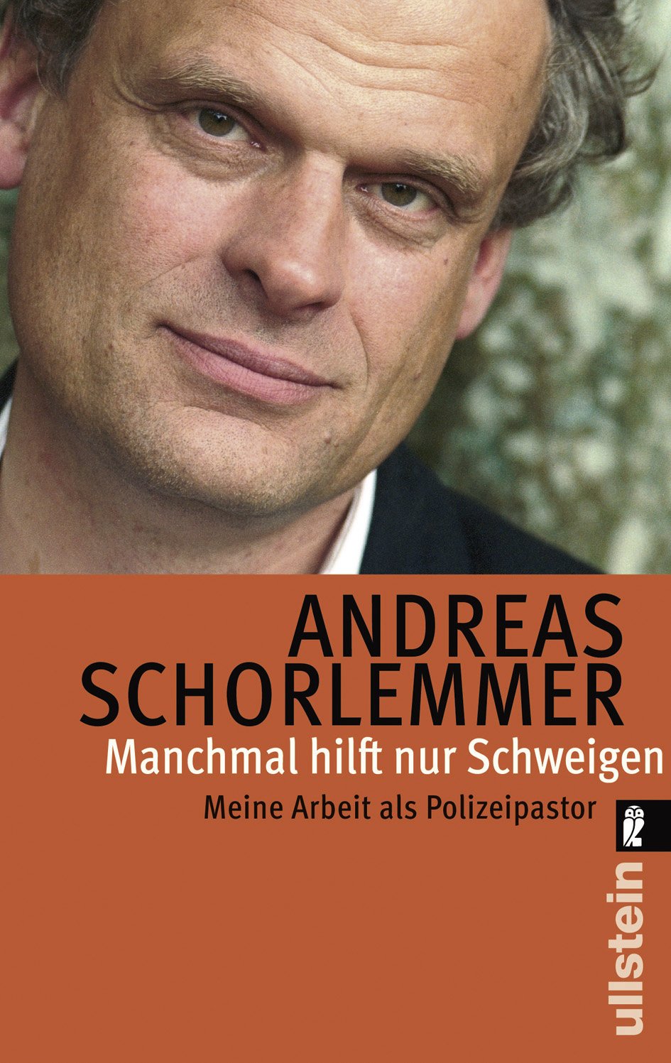 Manchmal hilft nur schweigen: Meine Arbeit als Polizeipastor Social Sciences