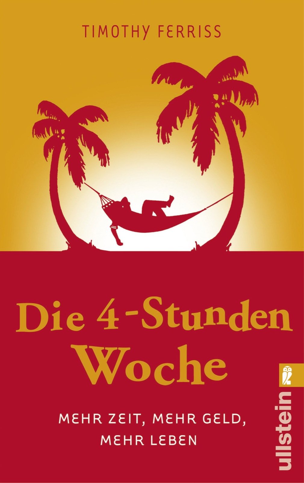 Die 4-Stunden-Woche: Mehr Zeit, mehr Geld, mehr Leben Books