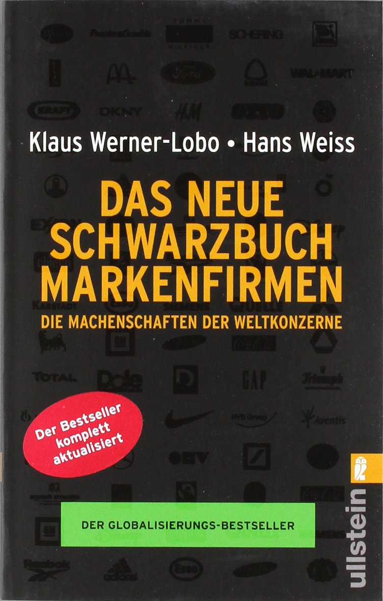 Das neue Schwarzbuch Markenfirmen: Die Machenschaften der Weltkonzerne Business, Finance & Career