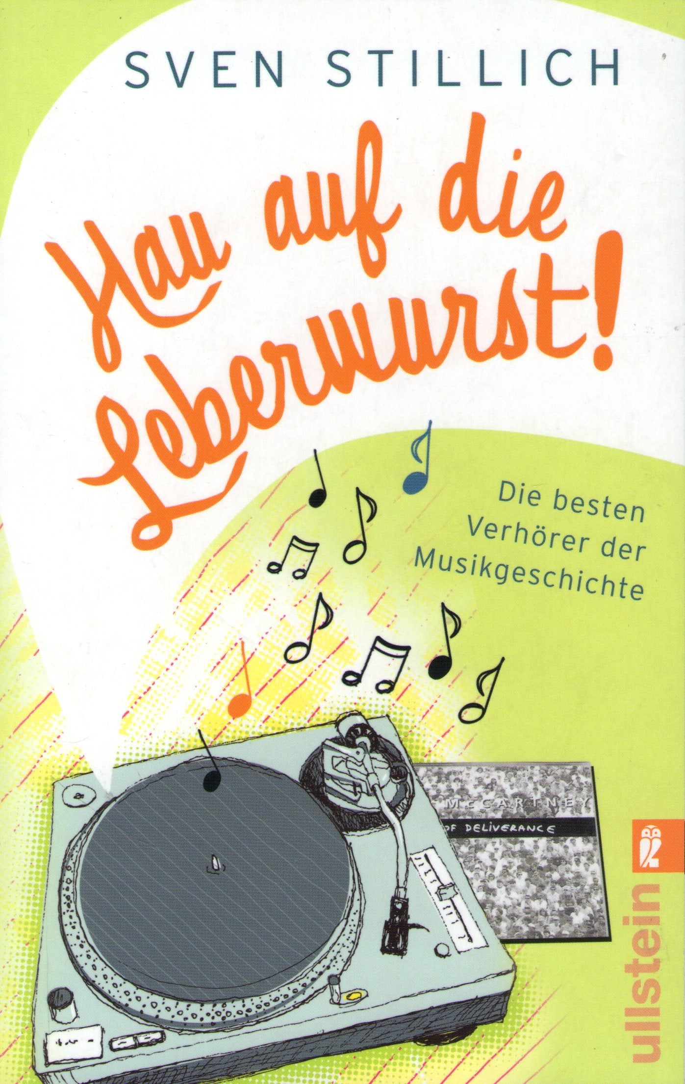 Hau auf die Leberwurst!: Die besten Verhörer der Musikgeschichte Leisure, Home & Garden