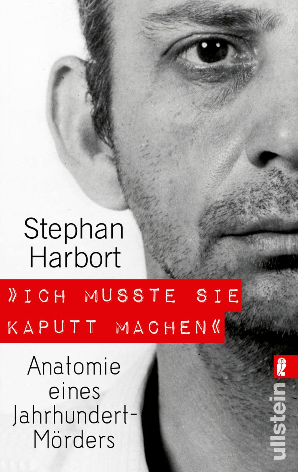 Product Image: »Ich musste sie kaputt machen«