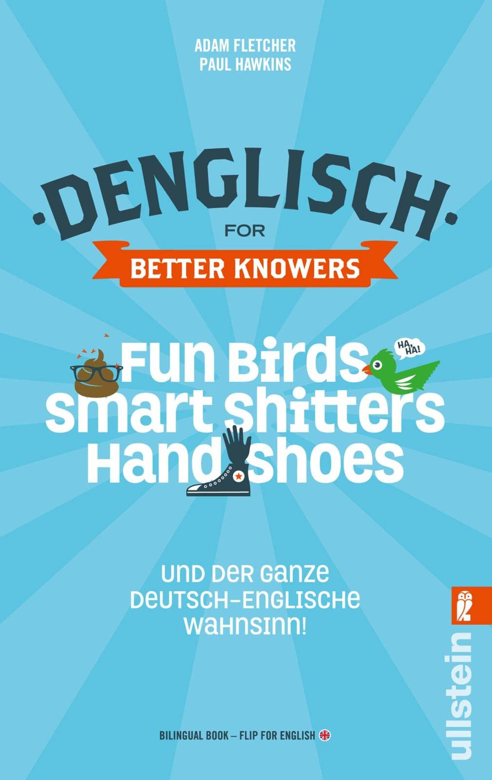 Denglisch for Better Knowers: Zweisprachiges Wendebuch Deutsch/ Englisch Humour & Satire