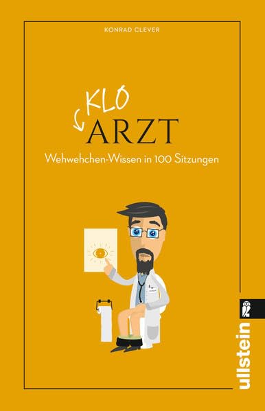 Klo-Arzt: Wehwehchen-Wissen in 100 Sitzungen Medicine