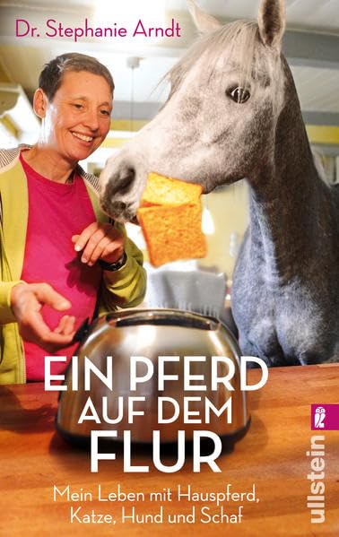 Ein Pferd auf dem Flur: Mein Leben mit Hauspferd, Katze, Hund und Schaf Mathematics
