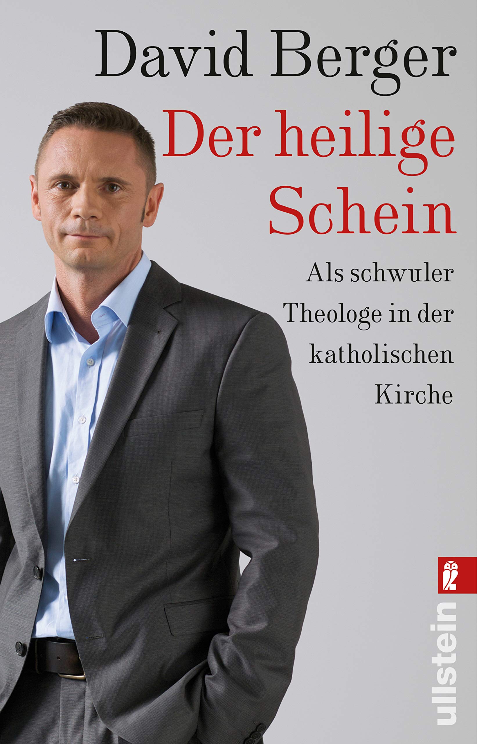 Der heilige Schein: Als schwuler Theologe in der katholischen Kirche Art & Literature