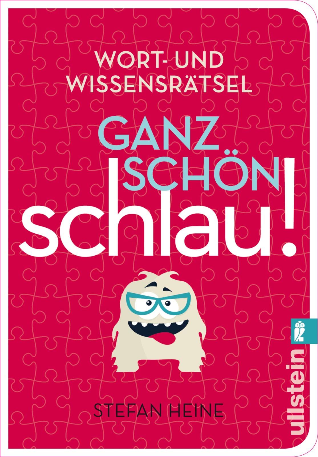 Ganz schön schlau! (1): Wort- und Wissensrätsel Lifestyle
