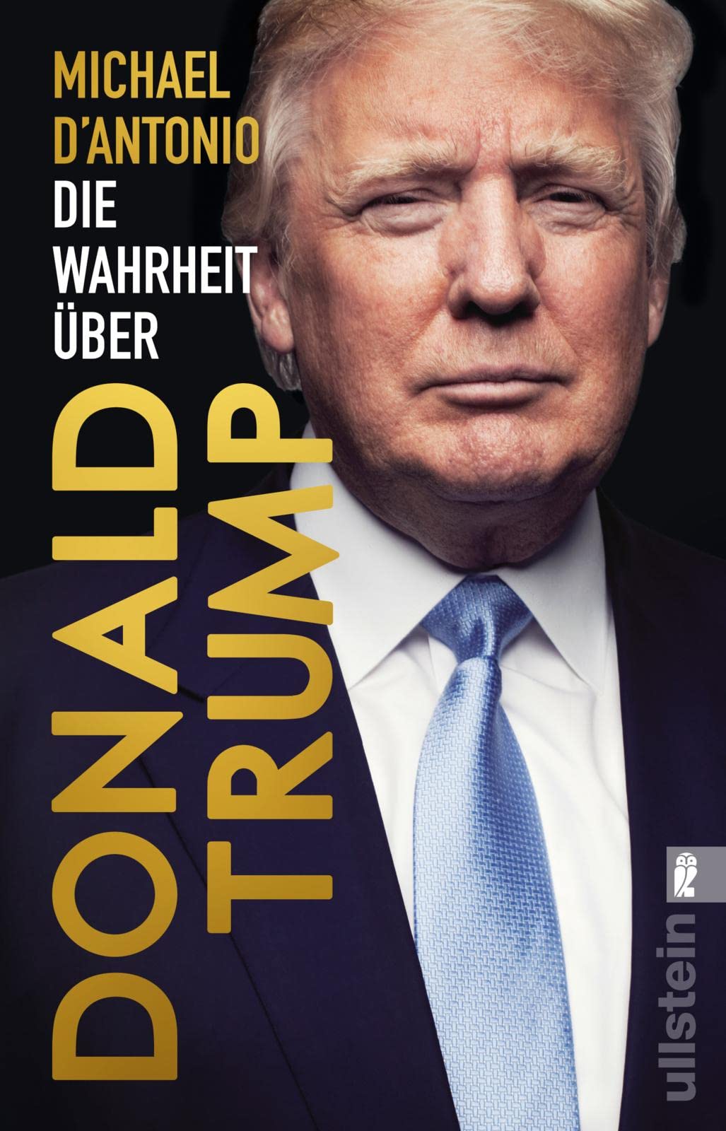 Die Wahrheit über Donald Trump Politics & Society