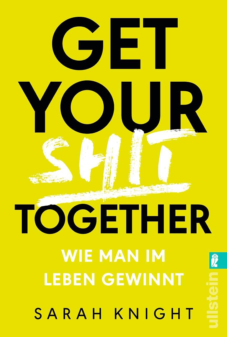 Get your shit together Lifestyle