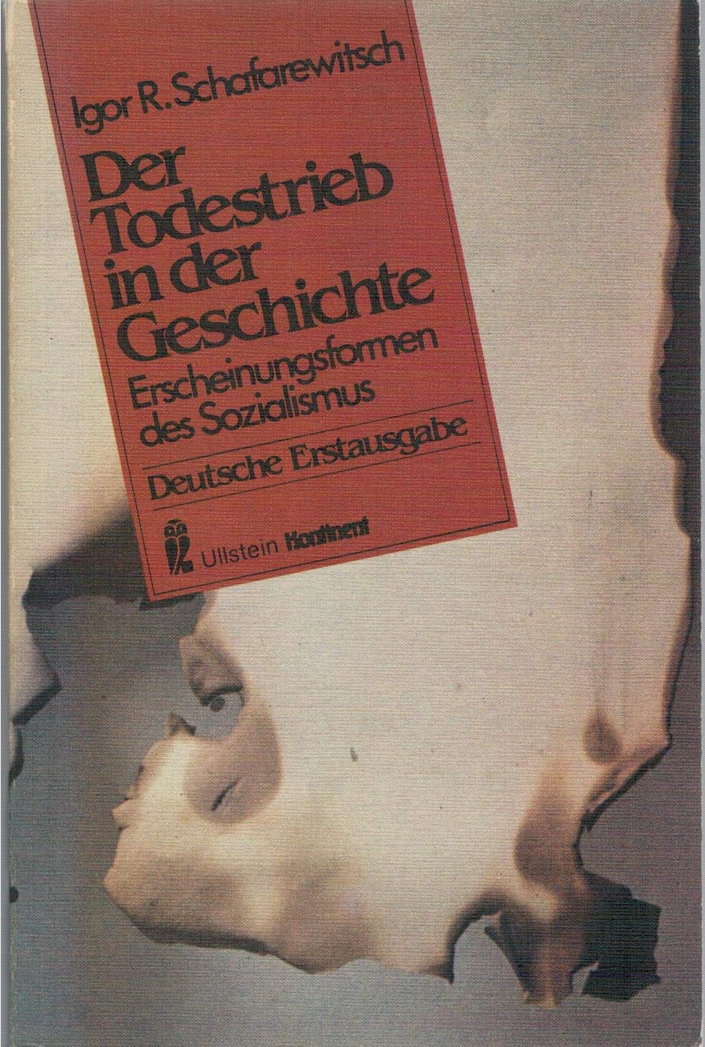 Der Todestrieb in der Geschichte. Erscheinungsformen des Sozialismus. Social Sciences