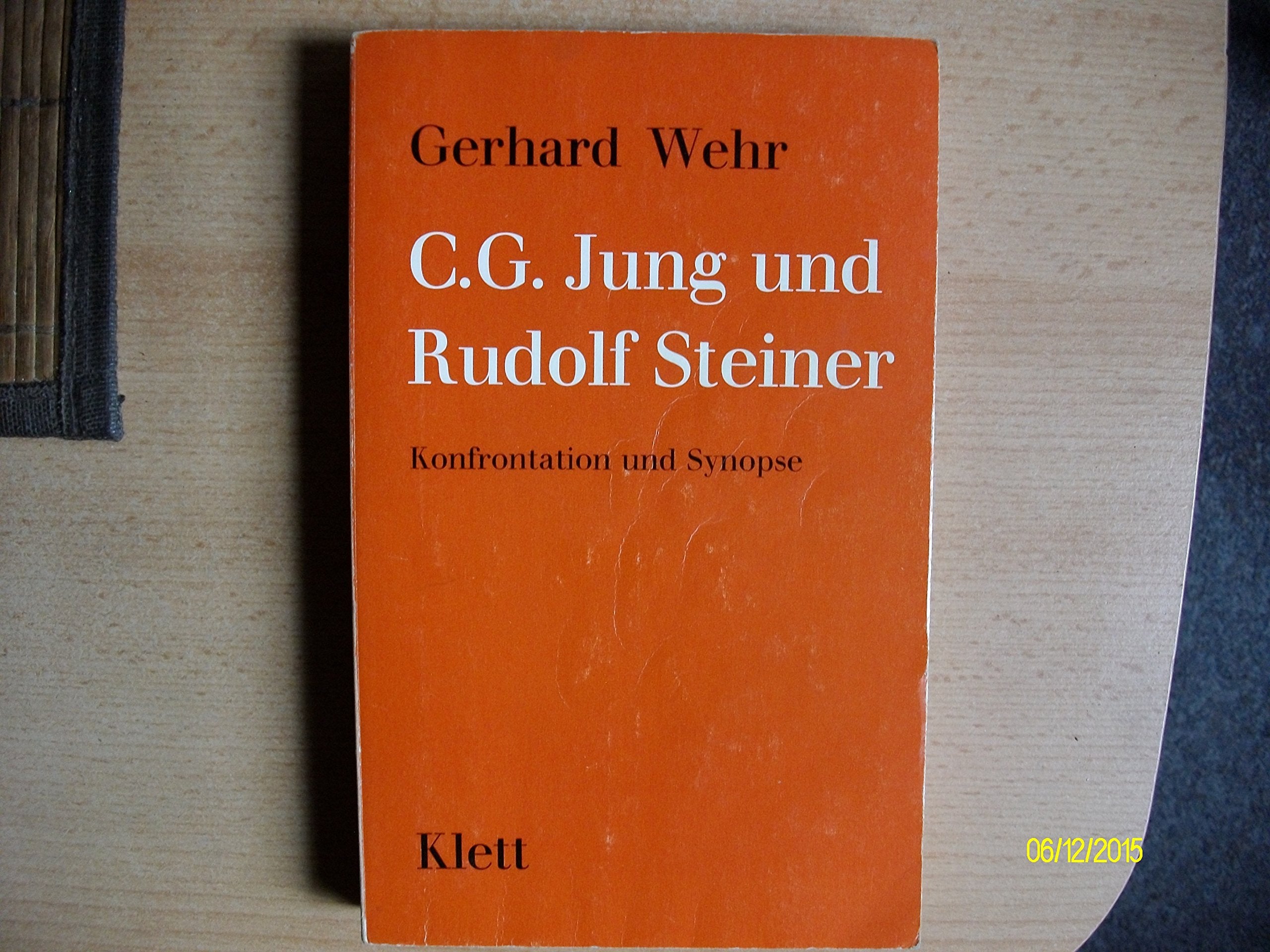 C. G. Jung und Rudolf Steiner. Konfrontation und Synopse Science