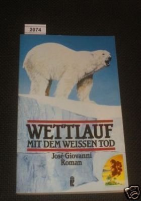 Wettlauf mit dem weissen Tod Books
