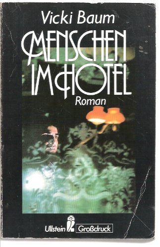 Menschen im Hotel. Großdruck. Roman. Contemporary literature