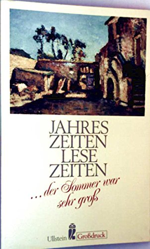 Jahreszeiten, Lesezeiten. Der Sommer war sehr groß. Großdruck. Fiction
